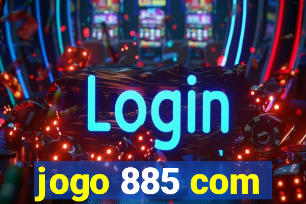 jogo 885 com